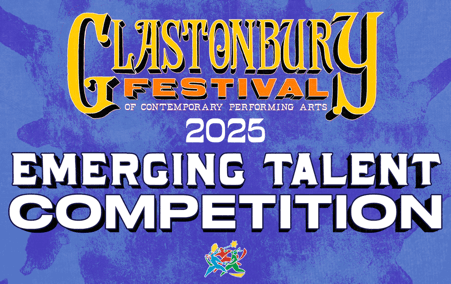 Glastonbury Festival Announces 2025 Emerging Talent Competition