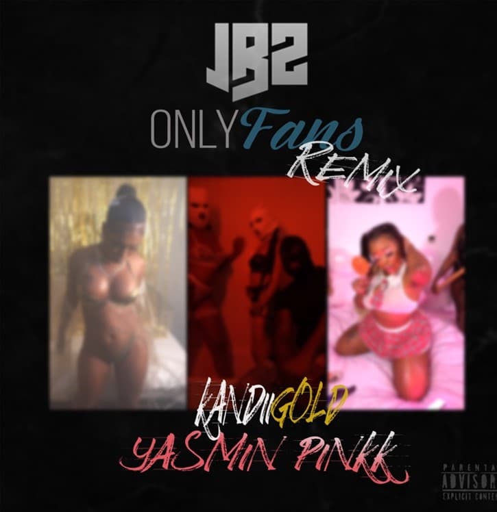 JBZ Calls On Kandii Gold & Yasmin Pinkk For The RnDrill “Only Fans” Remix