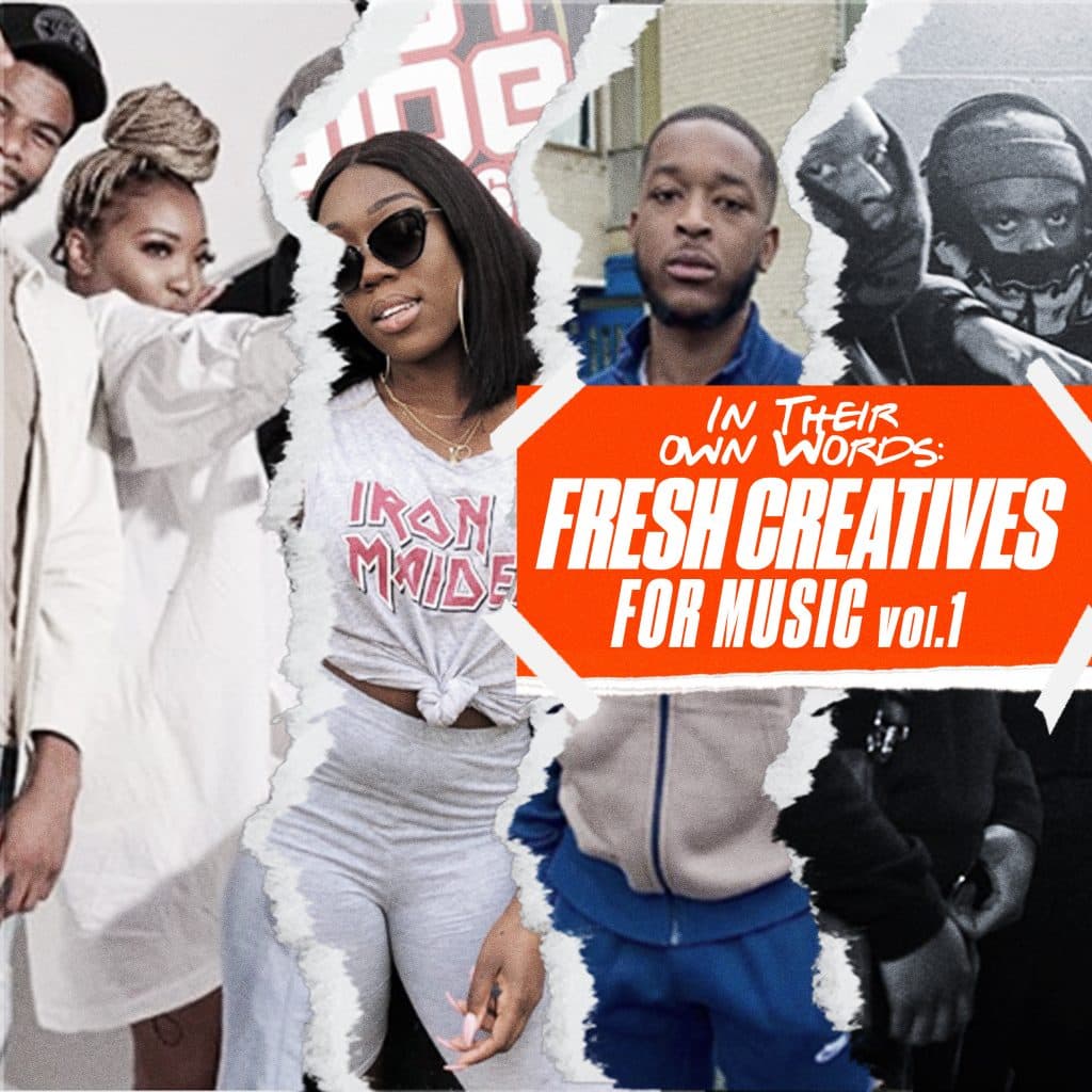In Their Own Words: Fresh Creatives For Music