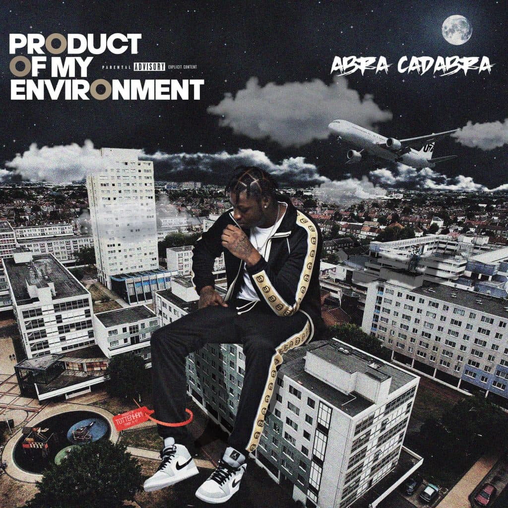 Abra Cadabra Offloads Highly Anticipated Mixtape ‘Product Of My Environment’