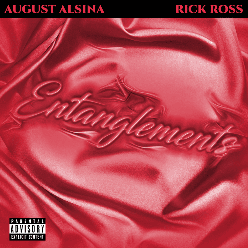 AUGUST ALSINA FIRES BACK WITH “ENTANGLEMENTS” ft RICK ROSS
