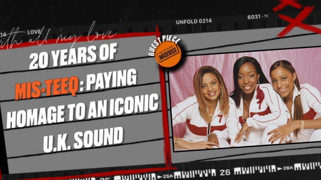 20 years of Mis-Teeq: Paying Homage to an iconic UK sound