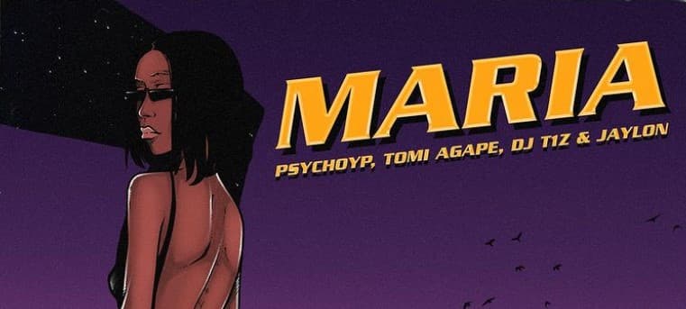 PsychoYP, Tomi Agape, DJ T1Z & Jaylon Join Forces For Exotic Cut “Maria”