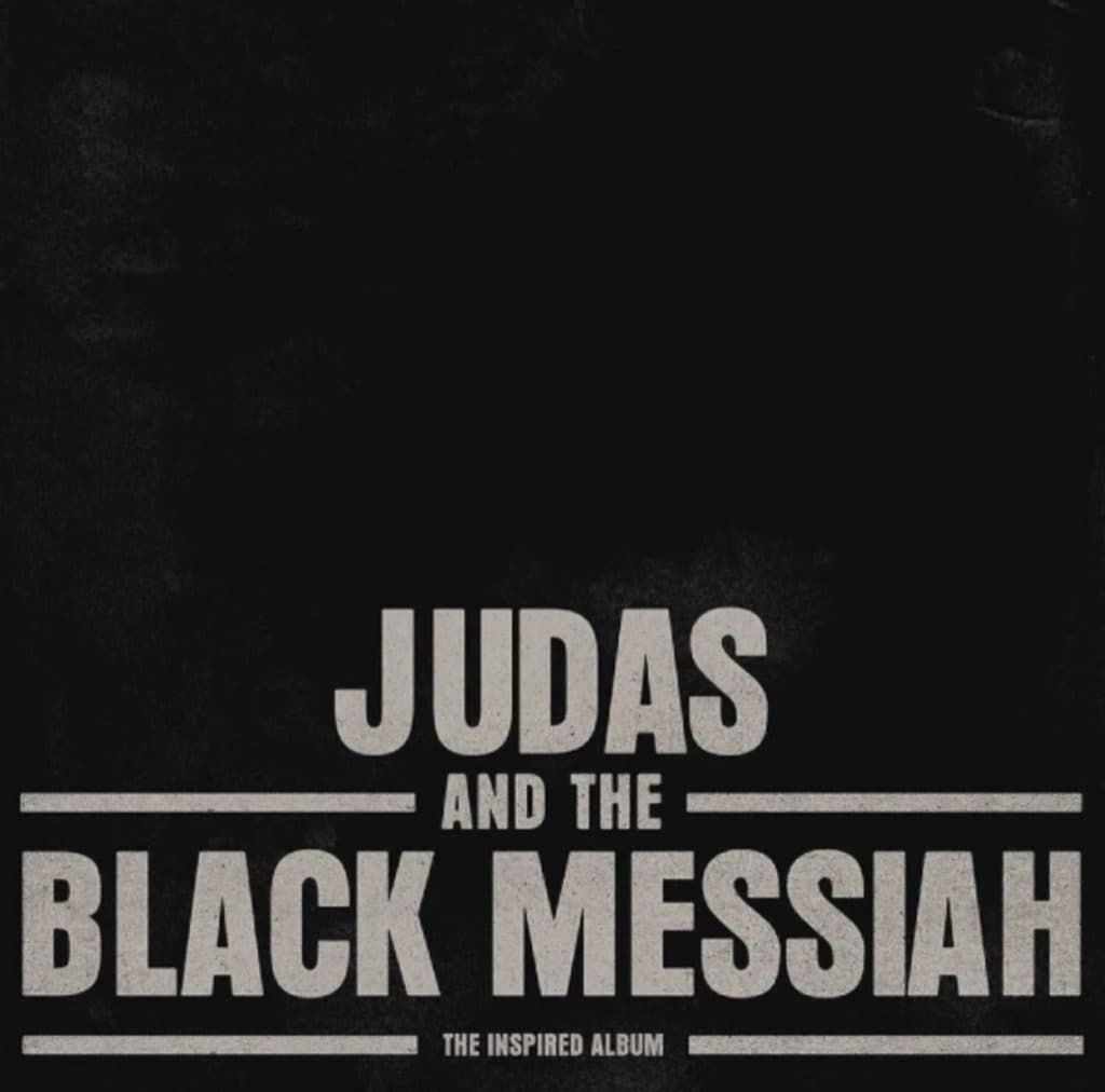 ‘Judas & The Black Messiah’ Album Drops Ahead Of Film