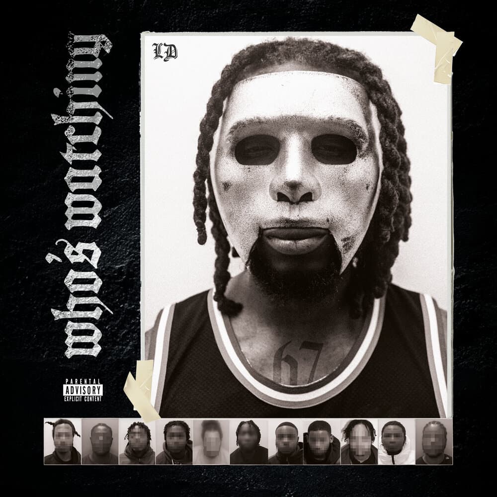 LD Releases Highly-Anticipated ‘Who’s Watching’ Mixtape
