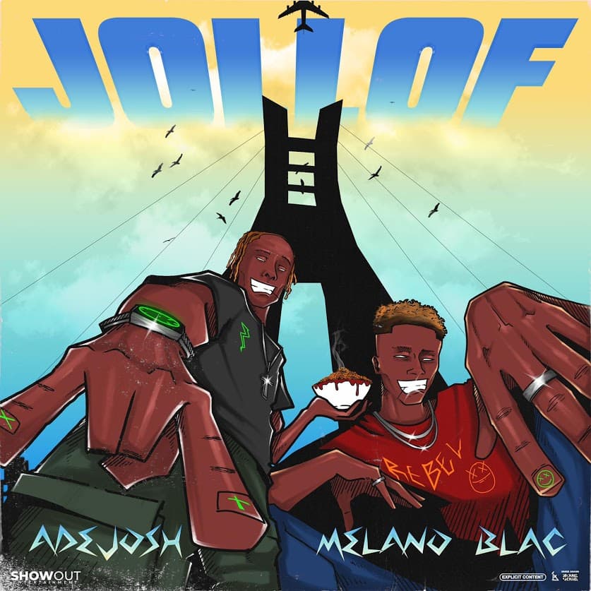Melano Blac Unites With Ade Josh For ‘Jollof’