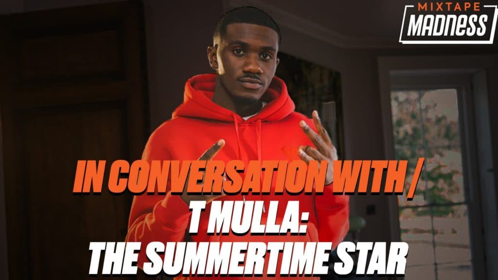 A Conversation With T Mulla: The Summertime Star