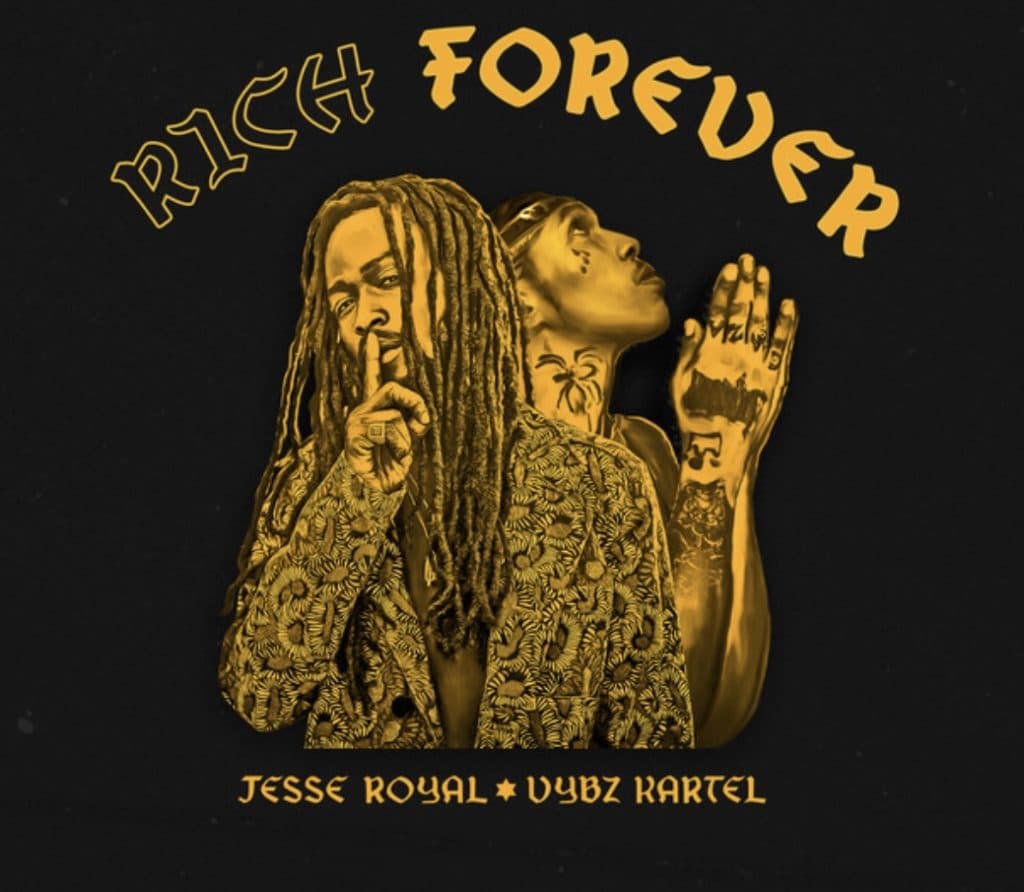 Jesse Royal Reveals Latest Track ‘Rich Forever’ Featuring Vybz Kartel