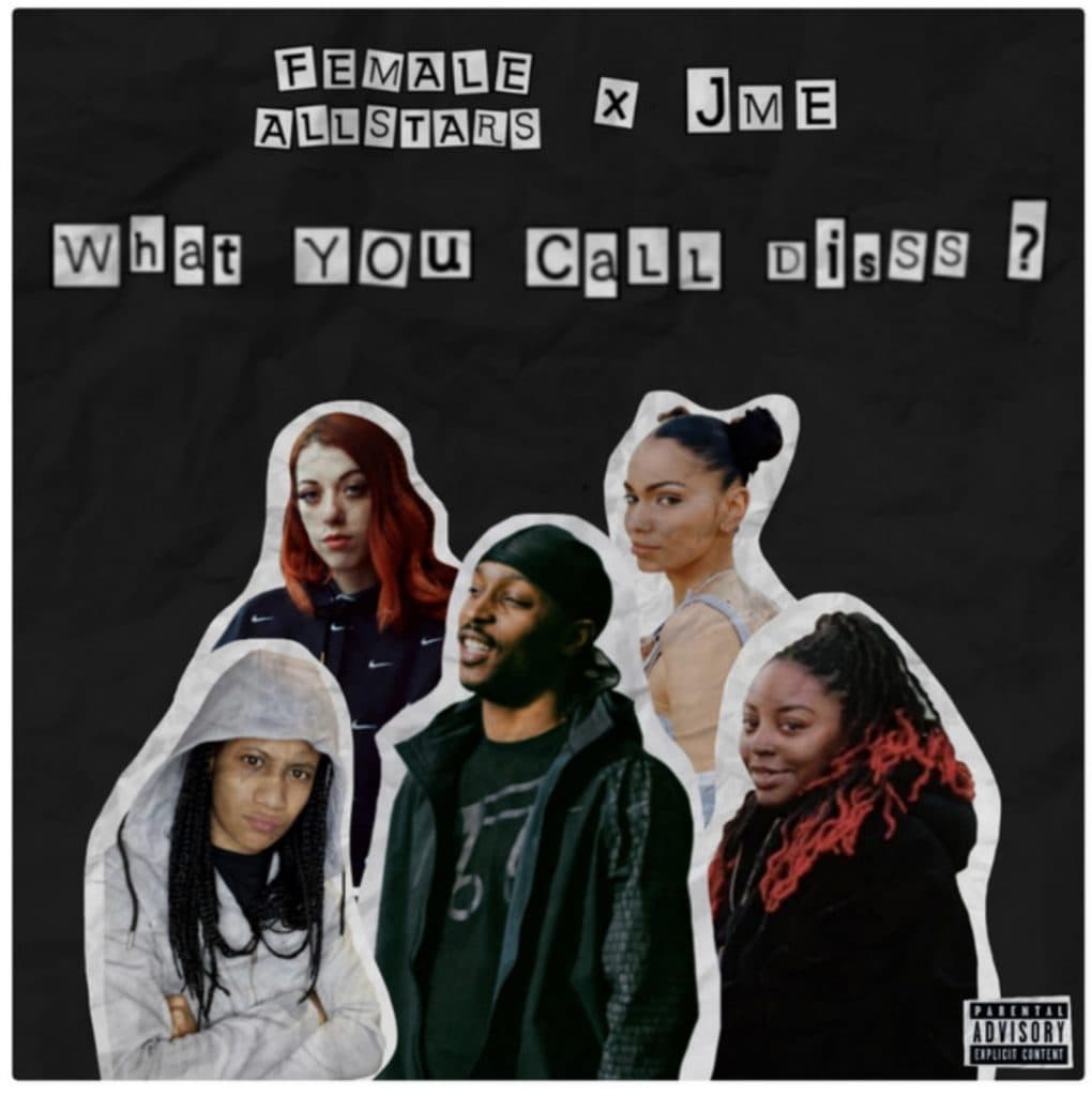 Female Allstars Tap JME For ‘What You Call Disss?’ EP