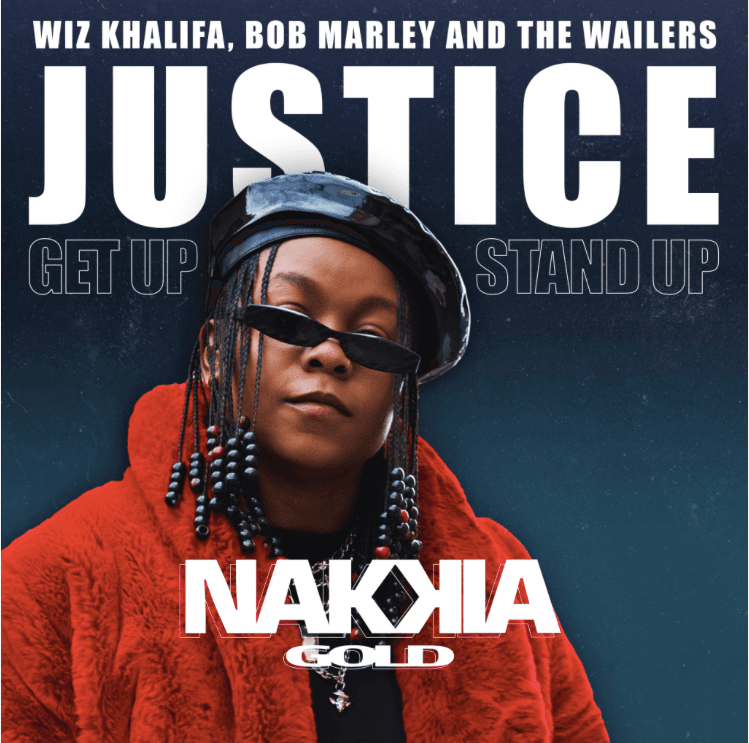 Nakkia Gold Calls For Unity In Bob Marley and The Wailers Inspired New Single “Justice (Get Up, Stand Up)” Featuring Wiz Khalifa