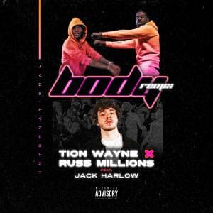 Russ Millions and Tion Wayne enlist Jack Harlow for energetic “Body (Remix)”