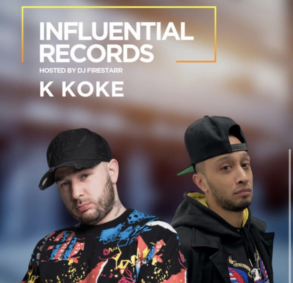 K Koke Sits Down With DJ Firestarr In Latest ‘Influential Records’ Episode