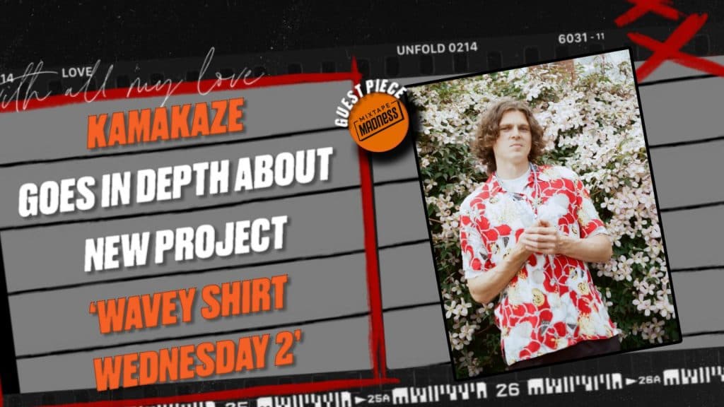 Kamakaze Goes In Depth About New Project, ‘Wavey Shirt Wednesday 2’