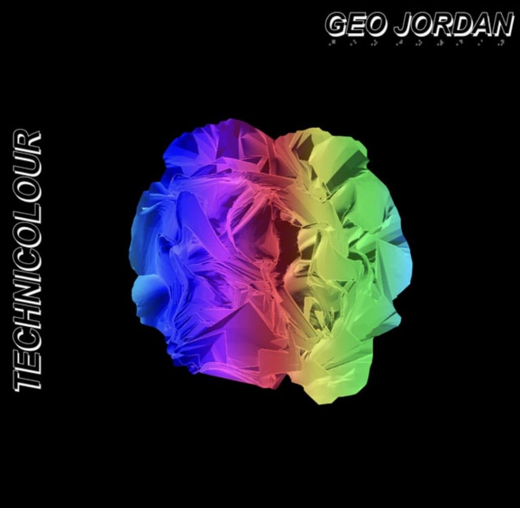 Geo Jordan Debuts His Chemical ‘Technicolour’ EP