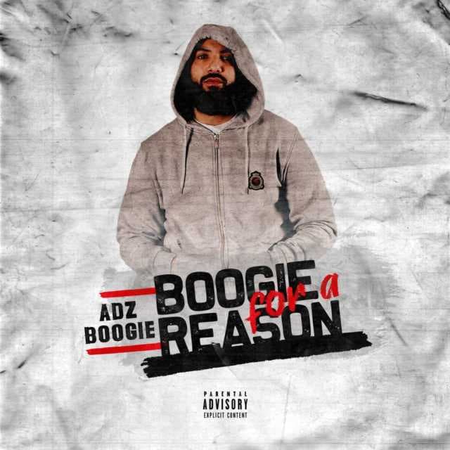 REVIEW: East London’s Adz Boogie Unveils ‘Boogie For A Reason’ Mixtape