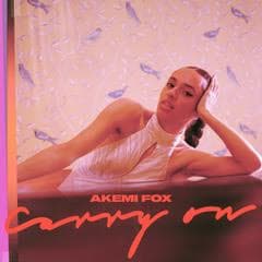 Akemi Fox Delivers Lush New Track, “Carry On”