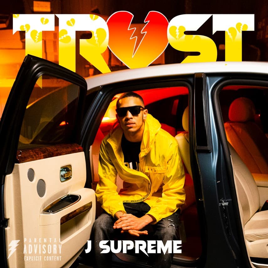 J Supreme Drops Breakthrough Debut Single “Trust”