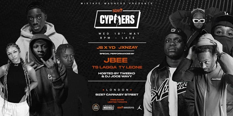 Mixtape Madness x Size? Release Cypher Date And Location Joined By JBEE, JS X YD, TS Lagga And More
