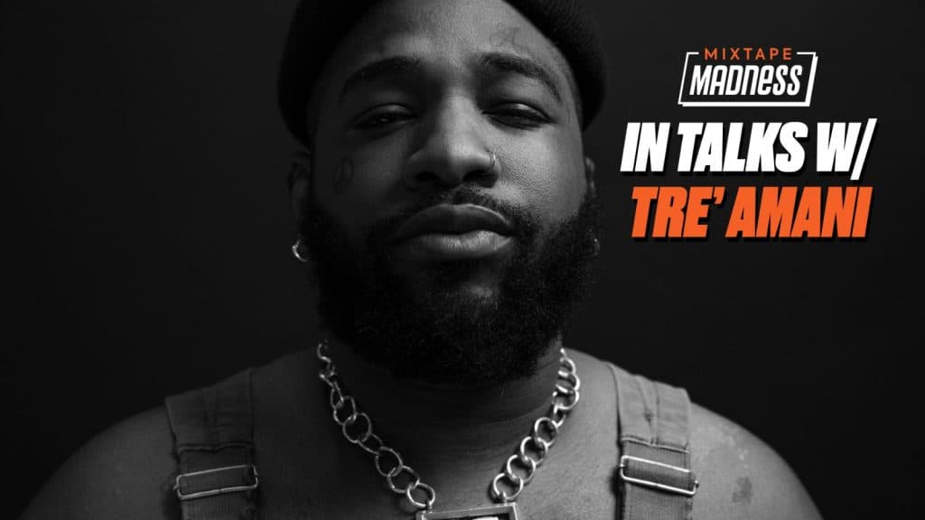‘I See Us Being At The Forefront Of The New School’: In Talks With Tre’ Amani