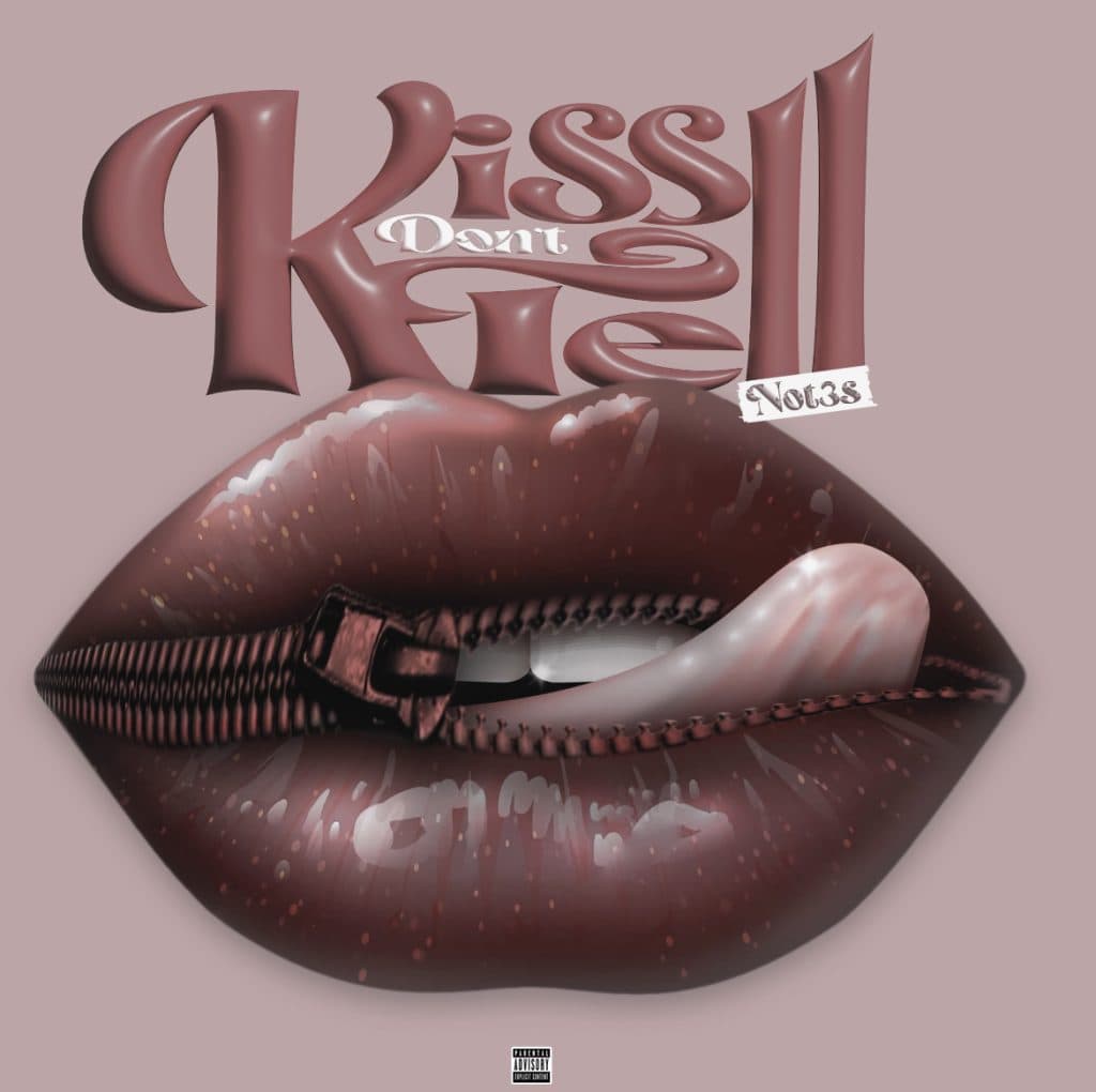 Not3s Drops ‘Kiss Don’t Tell’ EP