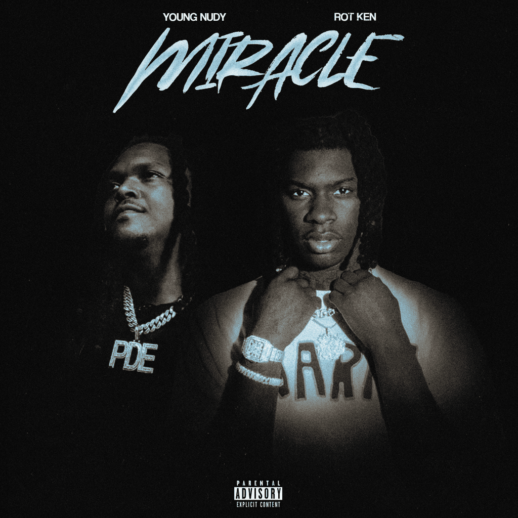 Young Nudy And Rot Ken Connect On ‘Miracle’
