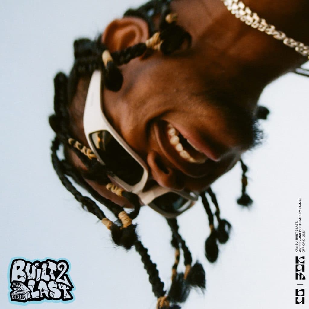 Kam-Bu Releases New EP ‘Built 2 Last’