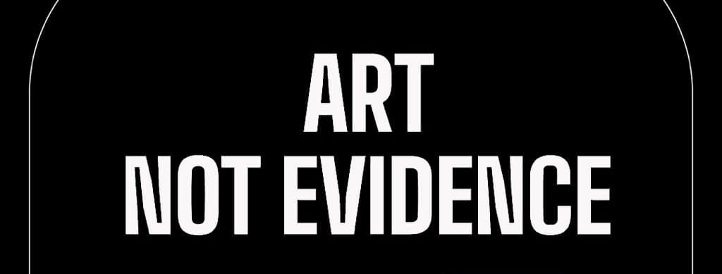Art Not Evidence Campaign Launches To Stop Use Of Rap Lyrics Being Used As Evidence In Criminal Trials