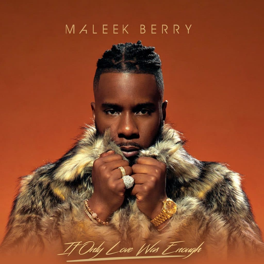 Maleek Berry Debuts Nostalgic New Album, ‘If Only Love Was Enough’