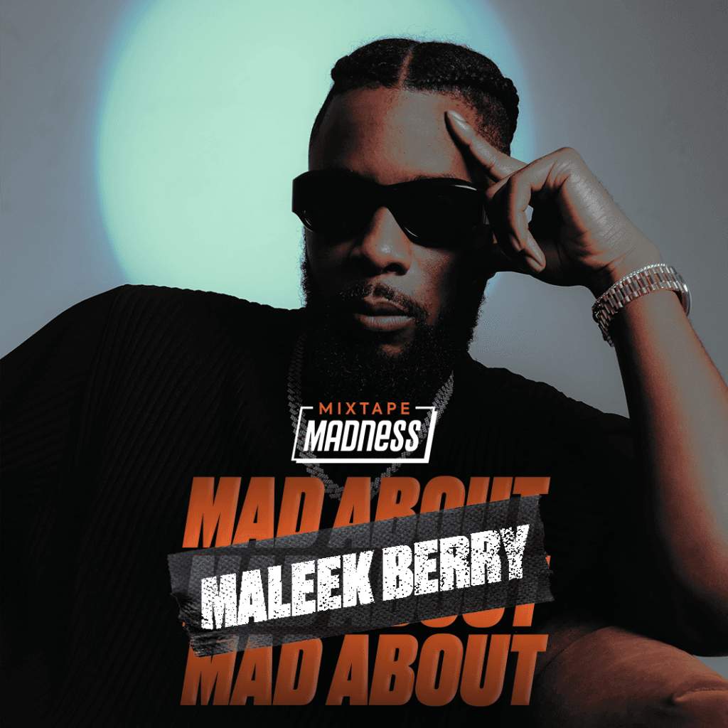 Mad About… Maleek Berry