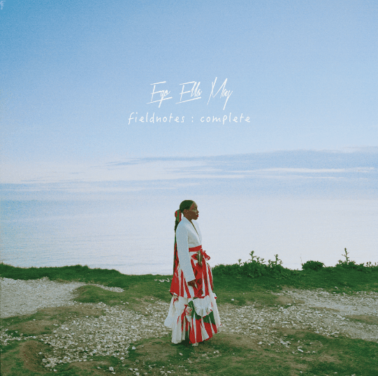 Ego Ella May Delivers ‘FIELDNOTES: COMPLETE’