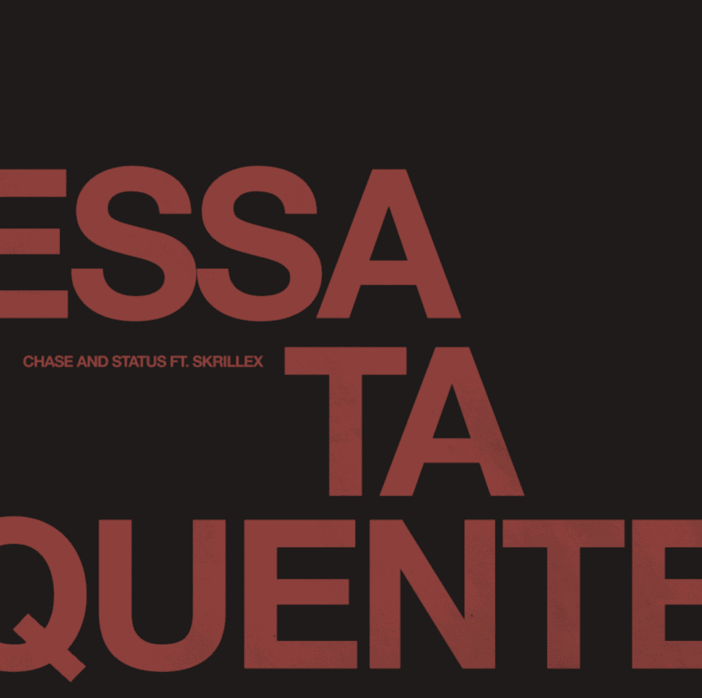 Chase & Status Tap Skrillex For ‘Essa Ta Quente’
