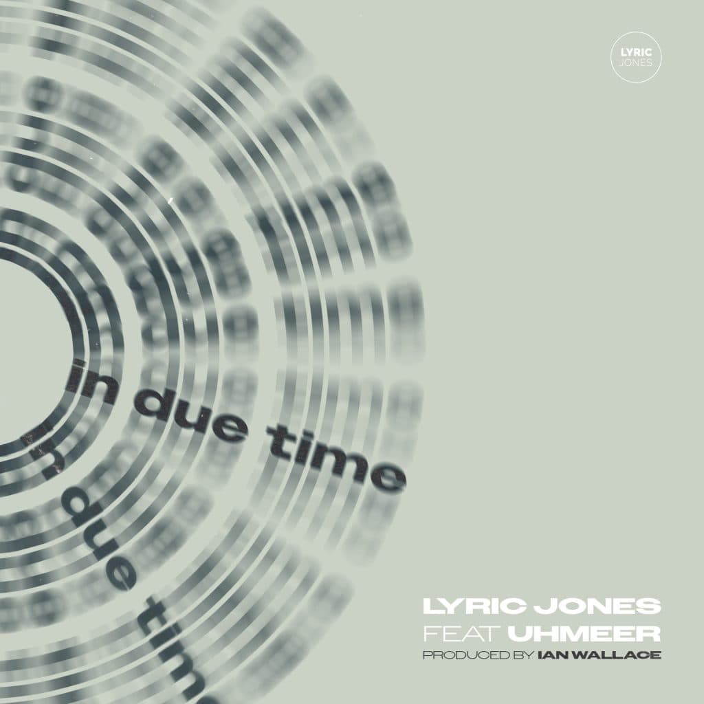 Lyric Jones And UHMEER Collab On ‘In Due Time’