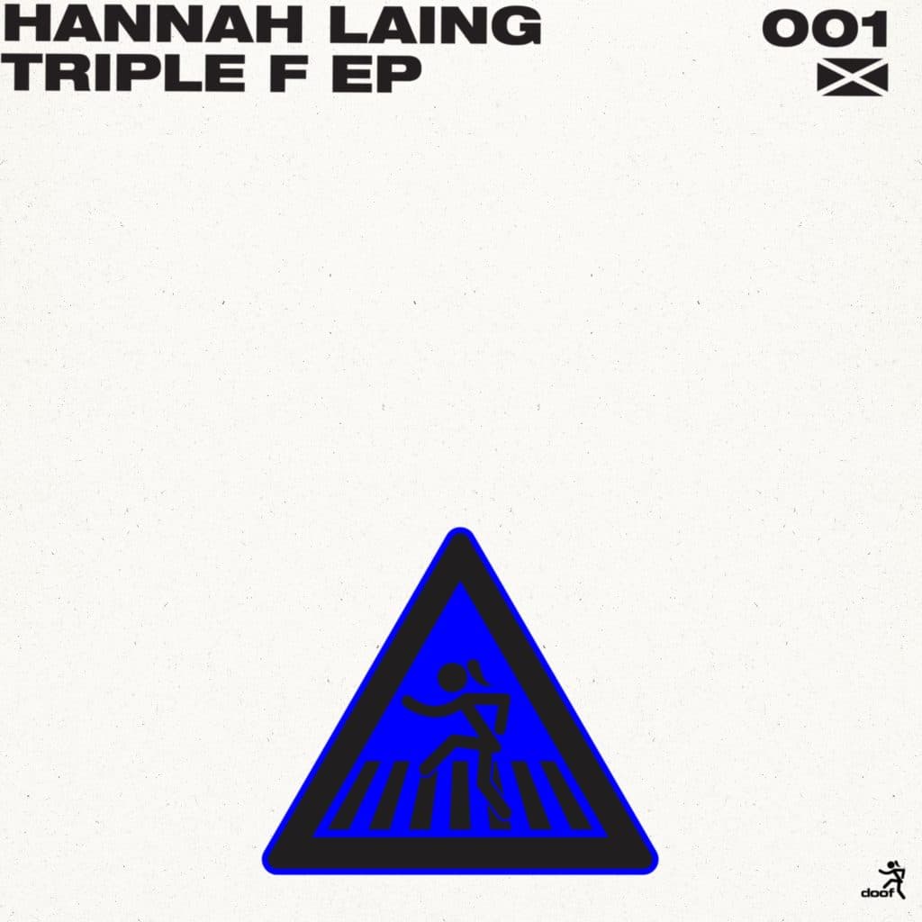 Hannah Laing Launches ‘Doof’ The Label With ‘Triple F’ EP