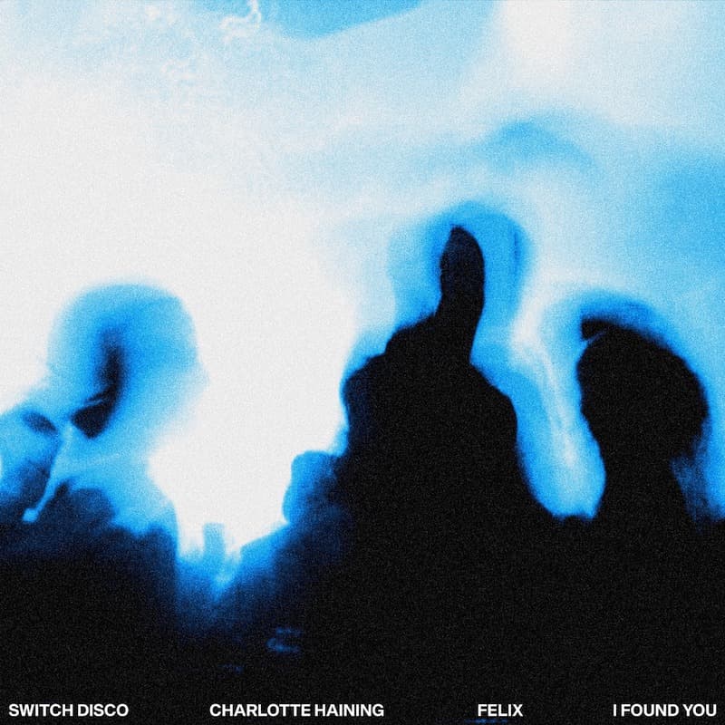 BRIT-Nominated Switch Disco Collaborate With Charlotte Haining & Felix On New Single “I Found You”