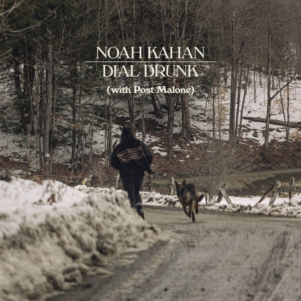 Noah Kahan Taps Post Malone For ‘Dial Drunk’