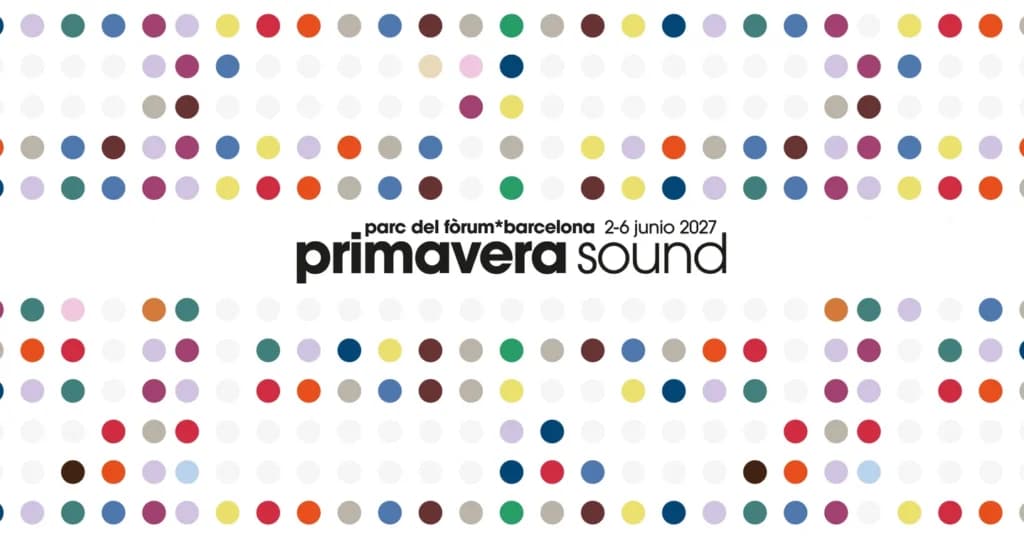 Primavera Sound Barcelona 2027: the full line-up and how to get tickets